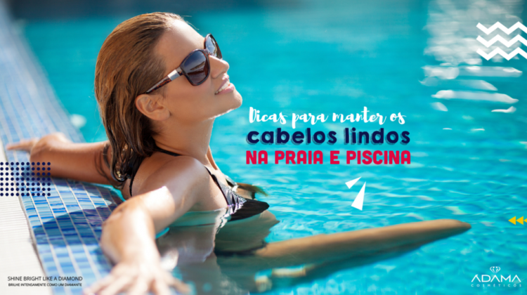 Dicas para manter os cabelos lindos na praia e piscina